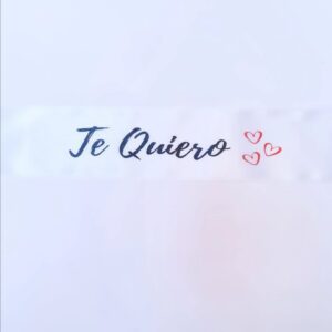 CINTA ESTAMPADA «Te Quiero» 1 UNIDAD